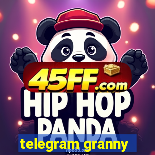 telegram granny